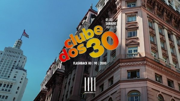 Banner CLUBE DOS 30 no Edifício Martinelli | 01.02