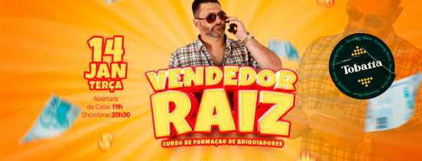 Banner CHICO, O VENDEDOR RAIZ (Tobatta Comedy - Jaraguá do Sul/SC)