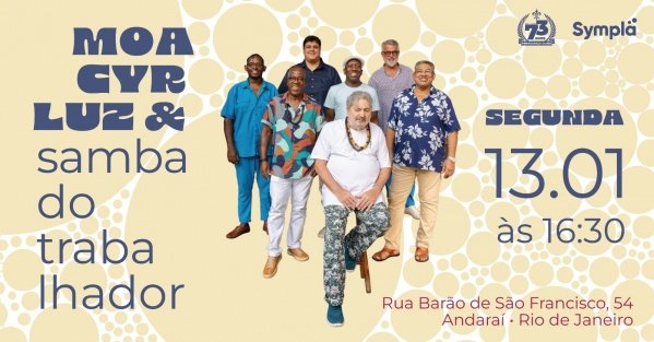 Banner Moacyr Luz e Samba do Trabalhador 13 de janeiro!