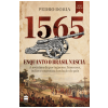 1565 - Enquanto o Brasil Nascia