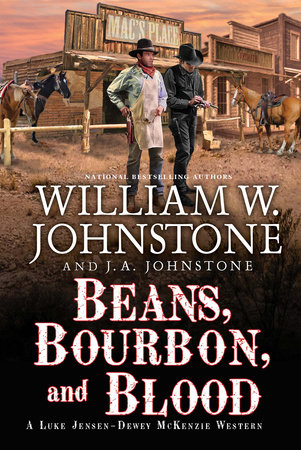 Beans, Bourbon, and Blood by William W. Johnstone and J.A. Johnstone