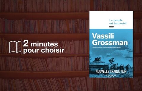 On a lu « Le peuple est immortel » de Vassili Grossman