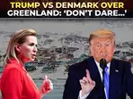 Trump Vs Denmark PM’s fiery faceoff over Greenland: ‘Don’t you dare or else…’