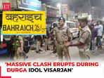 UP's Bahraich: Angry protestors hit streets after massive clash erupts during Durga idol Visarjan