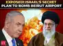 Iran Vs Israel | Netanyahu’s secret plan to bomb Beirut airport ‘revealed’: ‘Tel Aviv was about to…’