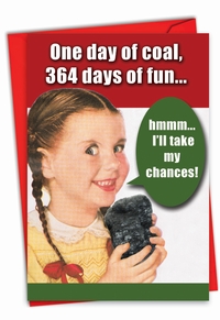 One Day Of Coal Card