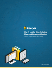 What to Look For When Evaluating A Password Management Solution