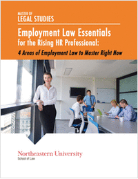 Employment Law Essentials for the Rising HR Professional:    4 Areas of Employment Law to Master Right Now