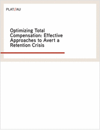 Optimizing Total Compensation: Effective Approaches to Avert a Retention Crisis