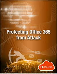 Guide to Protecting Office 365 from Attack