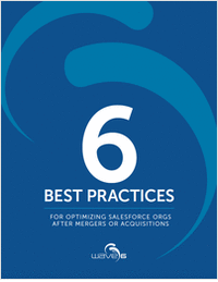 6 Best Practices for Optimizing Salesforce Orgs After Mergers or Acquisitions