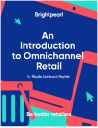 An Introduction to Omnichannel Retail