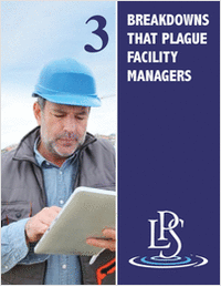 3 Breakdowns that Plague Facility Managers