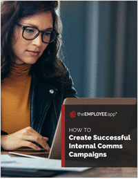 A Guide To Creating Successful Internal Communications Campaigns