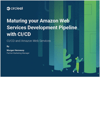 Maturing your Amazon Web Services Development Pipeline with CI/CD