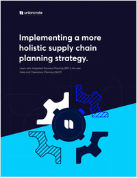 IBP Is the New S&OP: Implementing a More Holistic Supply Chain Management Strategy