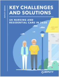 KEY CHALLENGES & SOLUTIONS   - UK Nursing and Residential Care in 2020