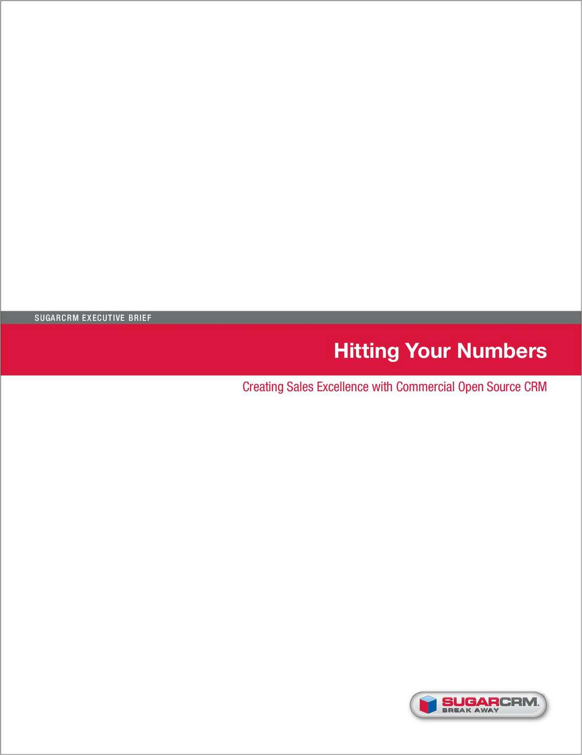 Hitting Your Numbers: Creating Sales Excellence with Commercial Open Source CRM