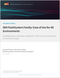 IBM FlashSystem Family: Ease of Use for All Environments