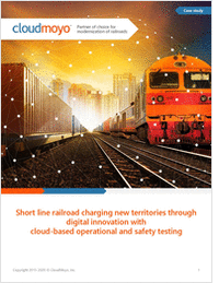 Short Line Railroad Charging New Territories Through Digital Innovation With Cloud-Based Operational and Safety Testing