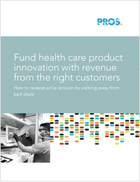 Fund Health Care Product Innovation with Revenue from the Right Customers