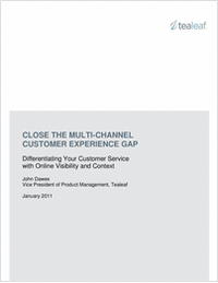 Close the Multi-Channel Customer Experience Gap