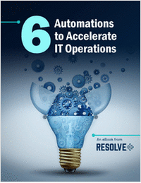 6 Automations to Accelerate IT Operations