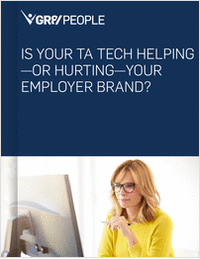 Is Your TA Tech Helping--Or Hurting--Your Employer Brand?