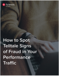 How to Spot Telltale Signs of Fraud in Your Performance Traffic