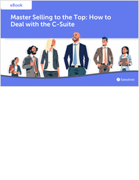 [eBook] Master Selling to the Top: How to Deal with the C-Suite