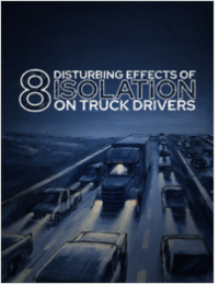 8 disturbing effects of isolation on truck drivers and how to help