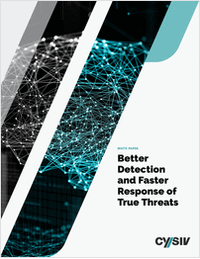 Better Detection and Faster Response of True Threats