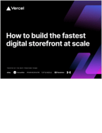 Build the Fastest Digital Storefront at Scale