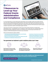 7 Resources to Level-up Your Federal Grants Administration and Compliance