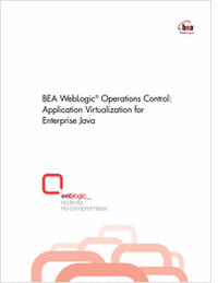 BEA WebLogic® Operations Control: Application Virtualization for Enterprise Java