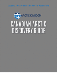 Ultimate Canadian Arctic Discovery Guide