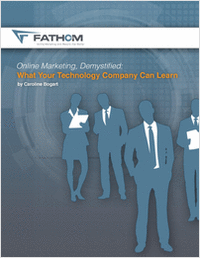 Online Marketing Demystified: Lessons for Your Tech Company