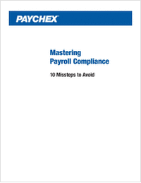 Mastering Payroll Compliance, 10 Missteps to Avoid + Get a Free Month of Payroll Processing