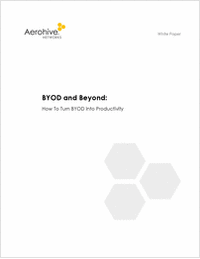 BYOD and Beyond: How To Turn BYOD into Productivity