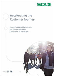 Accelerating Customer Journeys: Using Contextual Experiences to Convert Unknown Consumers to Advocates