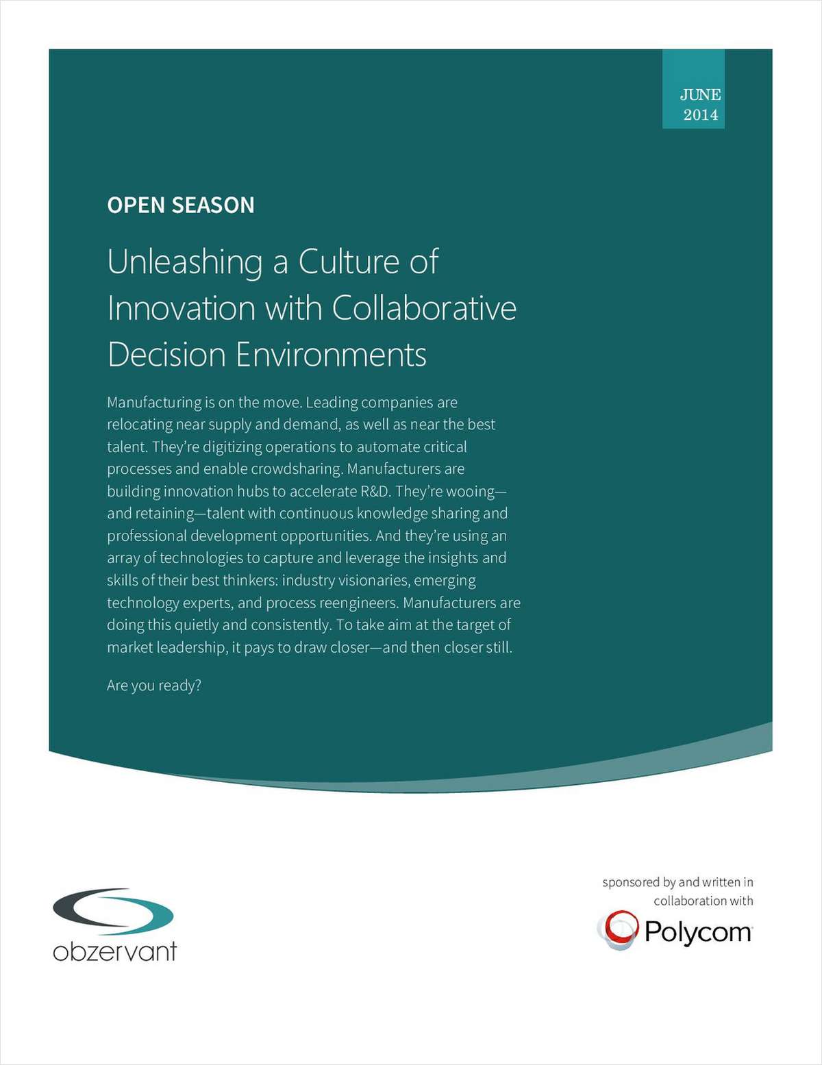 Open Season: Unleashing a Culture of Innovation with Collaborative Decision Environments