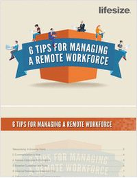 6 Tips for Managing a Remote Workforce Guide