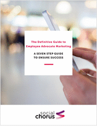 The Definitive Guide to Employee Advocate Marketing