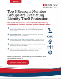 Top 5 Reasons Member Groups Are Developing Affinity For LifeLock