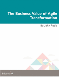 The Business Value of Agile Transformation