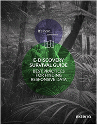 E-Discovery Survival Guide: Best Practices for Finding Responsive Data