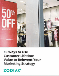 Ten Ways to Use Customer Lifetime Value to Reinvent Your Marketing Strategy