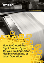 How to Choose the Right Business System for Your Folding Carton, Flexible Packaging, Or Label Operation