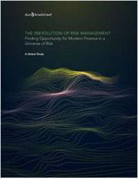 The (R)evolution Of Risk Management - Finding Opportunity for Modern Finance in a Universe of Risk