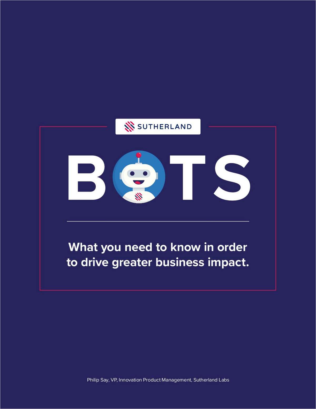 Bots for Business Impact: What You Need to Know